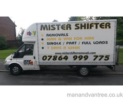 MISTER SHIFTER REMOVALS / MAN AND VAN HIRE