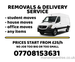 MAN and VAN, FROM £25, RELIABLE LOCAL DELIVERY