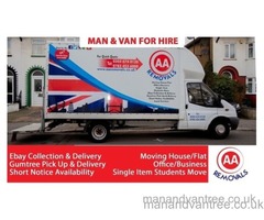 AA REMOVALS MAN AND VAN HIRE SHORT NOTICE | MOVING HOUSE/FLAT/OFFICE/BUSINESS