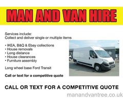 CHEAP VAN AND MAN, VAN HIRE, REMOVALS, SAME DAY DELIVERY AND RUBBISH REMOVALS