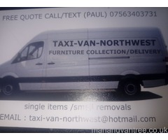 Man and van small removals Bolton, Wigan, Leigh, Atherton, Horwich, Westhoughton, Lostock etc